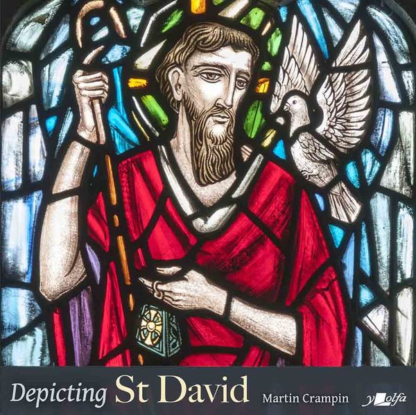 Llun o 'Depicting St David' 
                              gan Martin Crampin